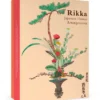 Rikka: Japanese Flower Arrangements Boxed Notecard Assortment