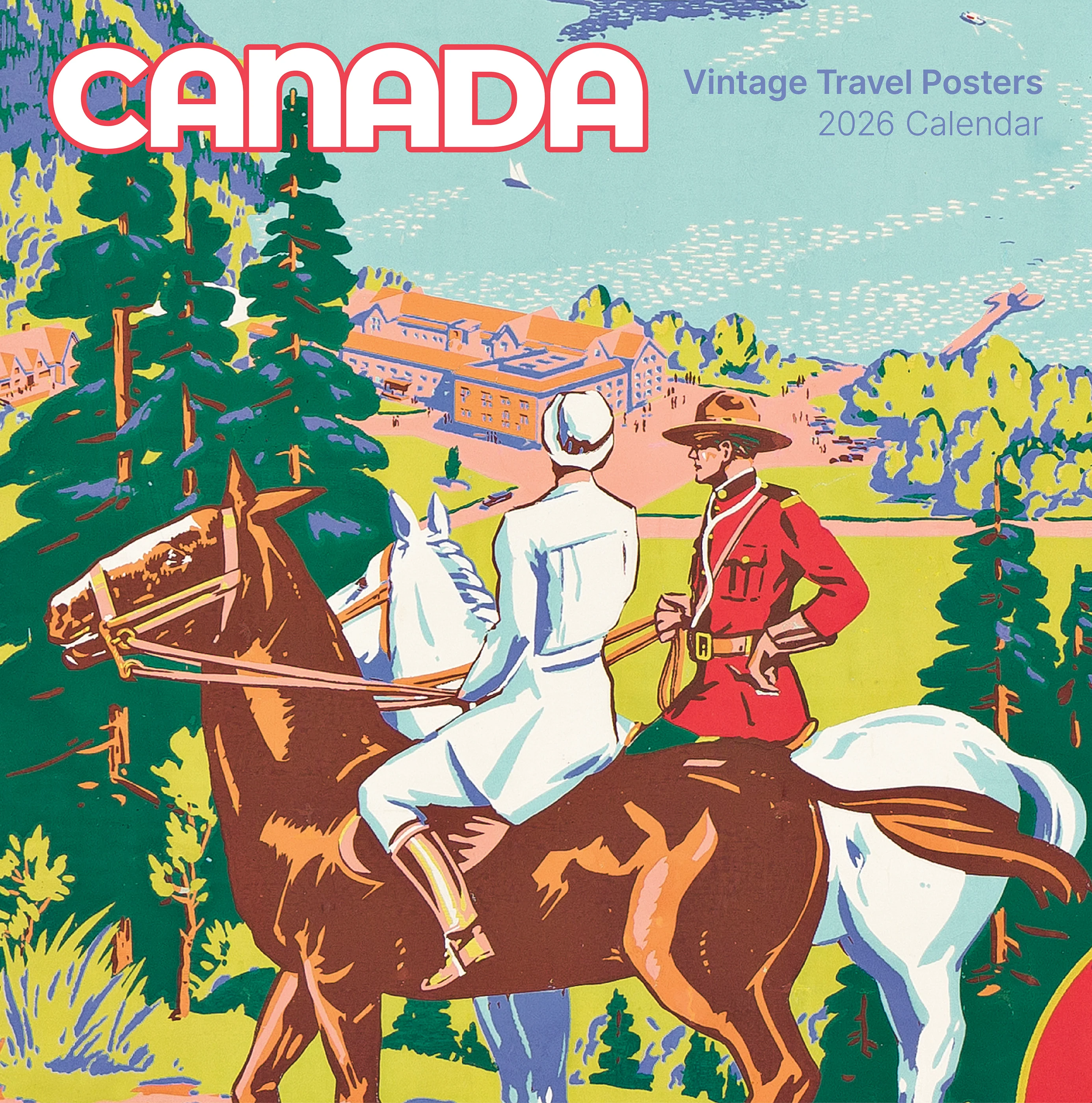 Canada: Vintage Travel Posters 2026 Wall Calendar