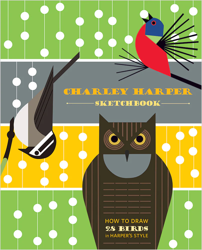 Charley Harper Sketchbook: How to Draw 28 Birds in Harper's Style