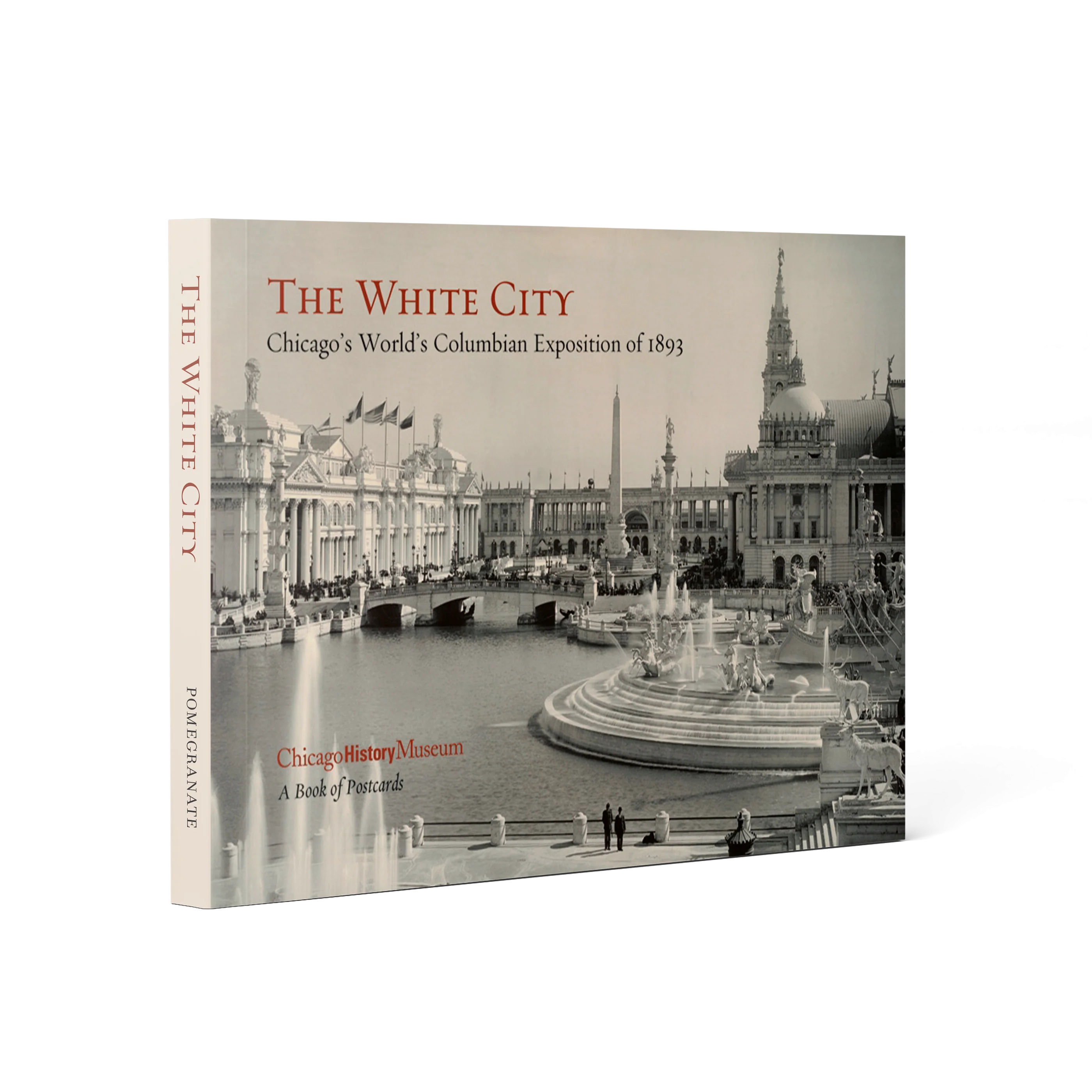 The White City: Chicago's World's Columbian Exposition of 1893 Book of Postcards