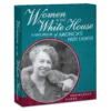 Women in the White House: A Quiz Deck Of America’s First Ladies Knowledge Cards
