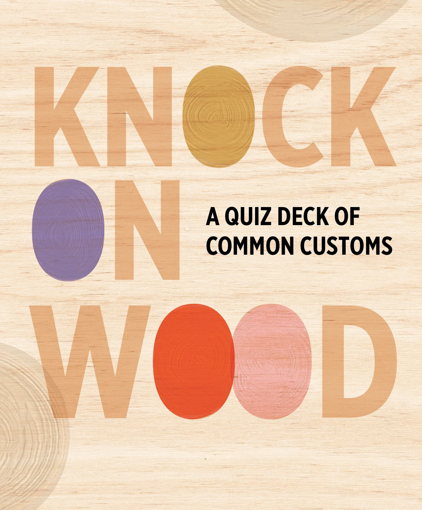 Knock on Wood: A Quiz Deck of Common Customs Knowledge Cards