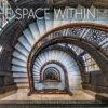 The Space Within: Inside Great Chicago Buildings