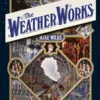 Mike Wilks: The Weather Works